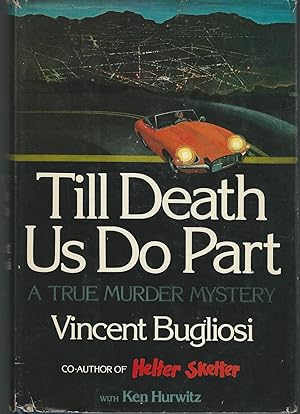 Imagen del vendedor de Till Death Do Us Part: A True Murder Mysterry a la venta por Dorley House Books, Inc.