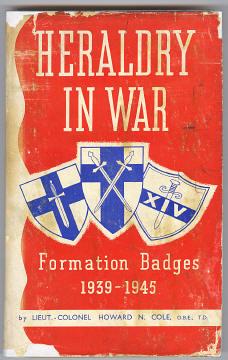 Bild des Verkufers fr HERALDRY IN WAR - Formation Badges 1939-1945 zum Verkauf von A Book for all Reasons, PBFA & ibooknet