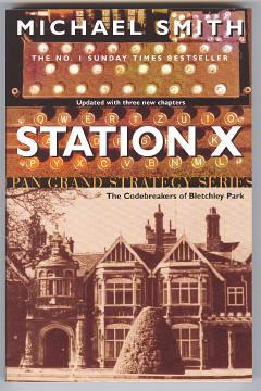 Immagine del venditore per STATION X - The Codebreakers of Bletchley Park venduto da A Book for all Reasons, PBFA & ibooknet