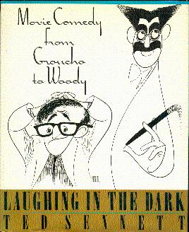 Seller image for Laughing in the Dark: Movie Comedy from Groucho to Woody for sale by LEFT COAST BOOKS