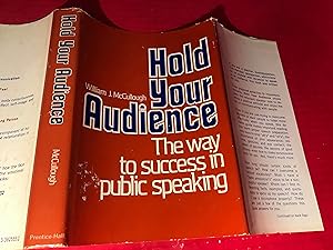 Hold Your Audience The Way to Success in Public Speaking