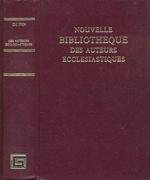 Seller image for Nouvelle Bibliotheque des Auteurs Ecclesiastiques. Des Auteur Ecclesiastique du Dix-Huitime siecle. Des Ouvrages Publiex depuis 1700 jusqu'a la fin de 1710. Tome Premier for sale by Barter Books Ltd