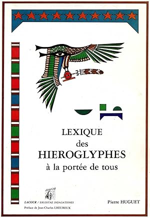 Bild des Verkufers fr LEXIQUE DES HIROGLYPHES  la porte de tous. Prface de Jean-Charles LHEUREUX. zum Verkauf von Librairie CLERC