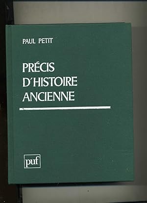 PRÉCIS D'HISTOIRE ANCIENNE. 6eme édition revue par André Laronde.