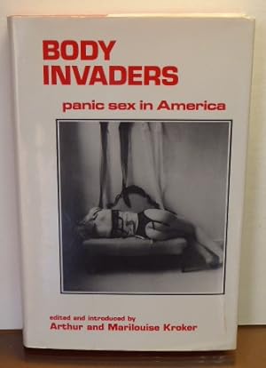 Image du vendeur pour BODY INVADERS: PANIC SEX IN AMERICA. mis en vente par RON RAMSWICK BOOKS, IOBA
