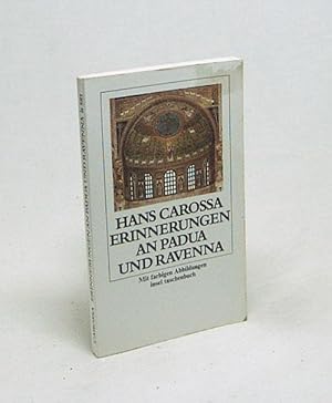 Bild des Verkufers fr Erinnerungen an Padua und Ravenna : 2 Kap. aus "Italienische Aufzeichnungen" von 1947 / Hans Carossa zum Verkauf von Versandantiquariat Buchegger