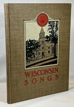 Bild des Verkufers fr Wisconsin Songs: a Collection of Songs from the University of Wisconsin zum Verkauf von Clausen Books, RMABA