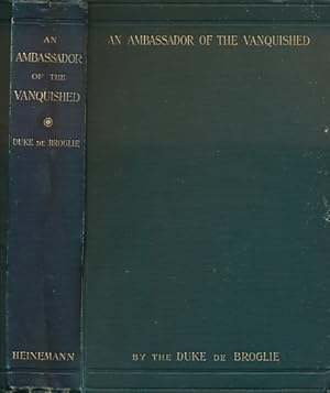 Seller image for An Ambassador of the Vanquished. Viscount lie de Gontaut-Biron's Mission to Berlin, 1871-1877 for sale by Barter Books Ltd