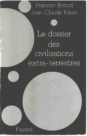 Le dossier des civilisations extra-terrestres