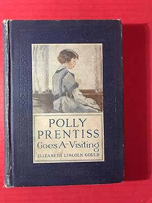 Imagen del vendedor de Polly Prentiss Goes A-Visiting a la venta por COVENANT HERITAGE LIBRIS