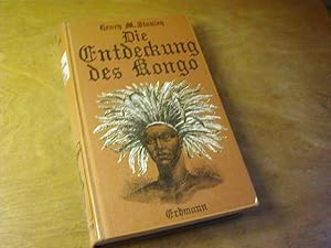 Image du vendeur pour Die Entdeckung des Kongo - Alte abenteuerliche Reiseberichte mis en vente par Antiquariat Fuchseck