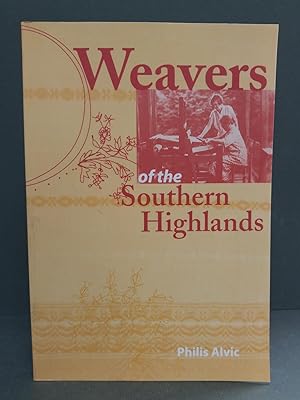 Weavers of the Southern Highlands