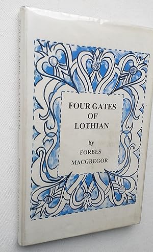 Immagine del venditore per Four gates of Lothian and other poems 1921 - 1978. Selected and introduced by Alastair Mackie. venduto da Mr Mac Books (Ranald McDonald) P.B.F.A.