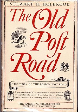 Seller image for The Old Post Road: The Story of the Boston Post Road (American Trails Series) for sale by Dorley House Books, Inc.