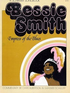 Imagen del vendedor de Bessie Smith Empress of the Blues a la venta por Scorpio Books, IOBA