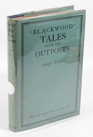 Bild des Verkufers fr 'Blackwood' Tales from the Outpost. VIII. Jungle Tales zum Verkauf von Renaissance Books, ANZAAB / ILAB