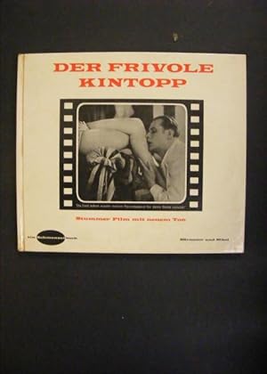 Imagen del vendedor de Der frivole Kintopp - Stummer Film mit neuem Ton a la venta por Antiquariat Strter