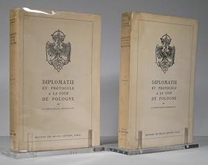 Imagen del vendedor de Diplomatie et protocole  la Cour de Pologne. 2 Volumes a la venta por Librairie Bonheur d'occasion (LILA / ILAB)