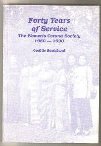 Forty Years of Service: Women's Corona Society,1950-90
