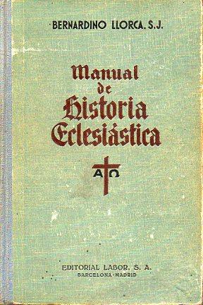 Seller image for MANUAL DE HISTORIA ECLESISTICA. Segunda edicin revisada. for sale by angeles sancha libros