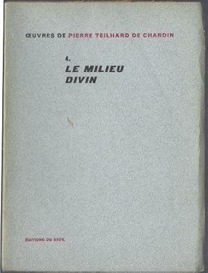 Bild des Verkufers fr Oeuvres Tome 4 - Le milieu divin zum Verkauf von LES TEMPS MODERNES
