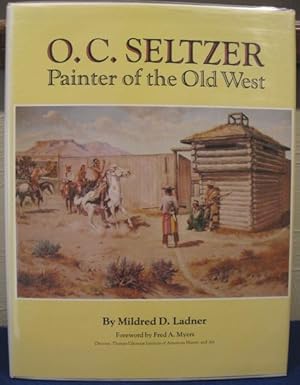 Seller image for O.C. Seltzer, Painter of the Old West for sale by K & B Books