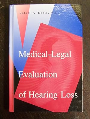 Medical-Legal Evaluation of Hearing Loss