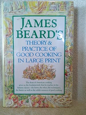 Bild des Verkufers fr James Beard's Theory and Practice of Good Cooking in Large Print zum Verkauf von Prairie Creek Books LLC.