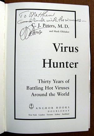 Imagen del vendedor de Virus Hunter: Thirty Years of Battling Hot Viruses Around the World a la venta por Trilby & Co. Books