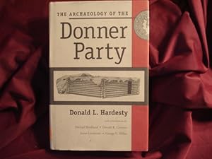 Imagen del vendedor de The Archaeology of the Donner Party. a la venta por BookMine