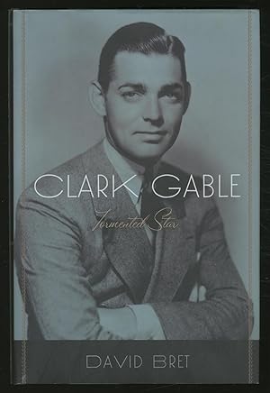 Bild des Verkufers fr Clark Gable: Tormented Star zum Verkauf von Between the Covers-Rare Books, Inc. ABAA