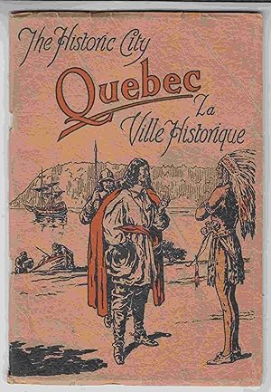 The Historic City Quebec La Ville Historique