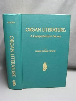Organ Literature. A Comprehensive Survey