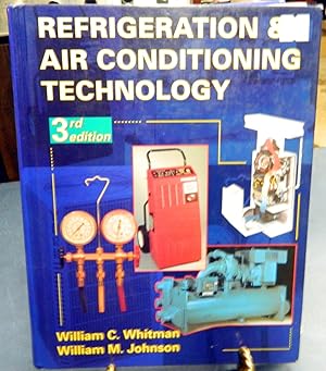 Image du vendeur pour Refrigeration and Air Conditioning Technology: Concepts, Procedures, and Troubleshooting Techniques (3rd. Ed.) mis en vente par Crystal Palace Antiques