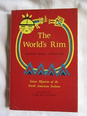 Seller image for The World's Rim: Great Mysteries of the North American Indians for sale by MacKellar Art &  Books