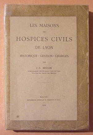 Bild des Verkufers fr Les Maisons Des Hospices Civils De Lyon - Historique - Gestion - Charges zum Verkauf von Domifasol