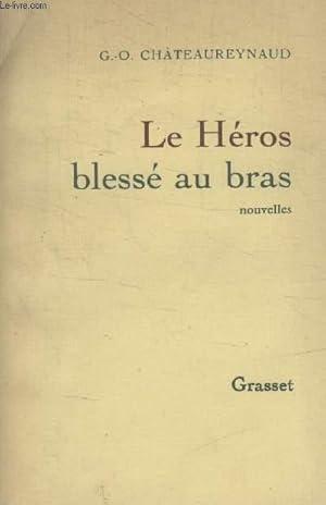 Imagen del vendedor de LE HEROS BLESSE AU BRAS. a la venta por Le-Livre
