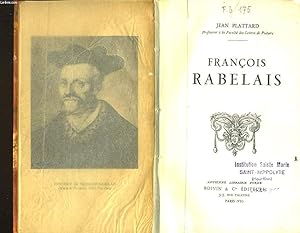 FRANCOIS RABELAIS by JEAN PLATTARD: bon Couverture rigide (1932) | Le-Livre