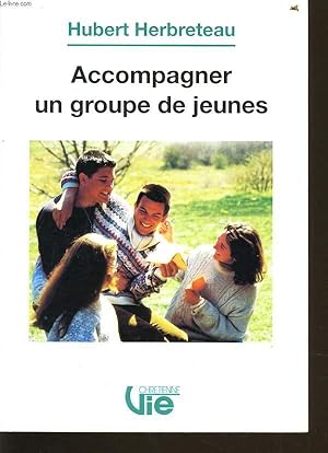 Bild des Verkufers fr ACCOMPAGNER UN GROUPES DE JEUNES zum Verkauf von Le-Livre