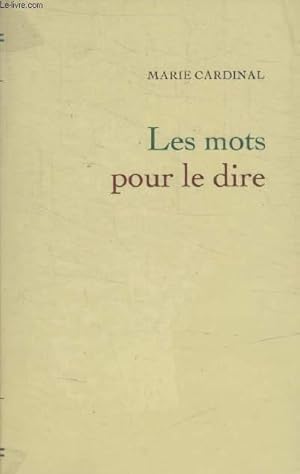 Bild des Verkufers fr LES MOTS POUR LE DIRE. zum Verkauf von Le-Livre