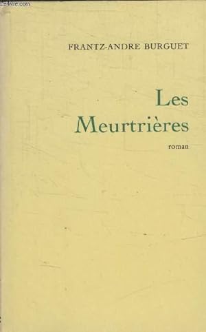 Bild des Verkufers fr LES MEURTRIERES. zum Verkauf von Le-Livre