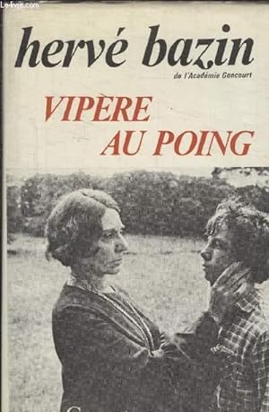 VIPERE AU POING. by BAZIN HERVE.: bon Couverture rigide (1948) | Le-Livre