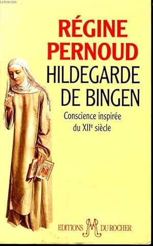 HILDEGARDE DE BINGEN conscience inspirée du XIIe siècle