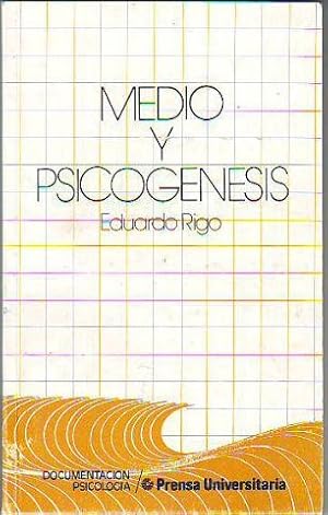 MEDIO Y PSICOGENESIS (UN MODELO ECOLOGICO DE PERSPECTIVA WALLONIANA).