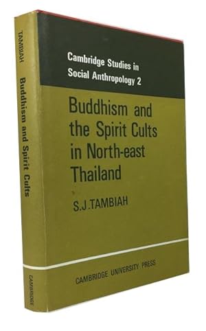Buddhism and the Spirit Cults in North-east Thailand