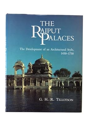 Rajput Palaces: The Development of an Architectural Style, 1450-1750