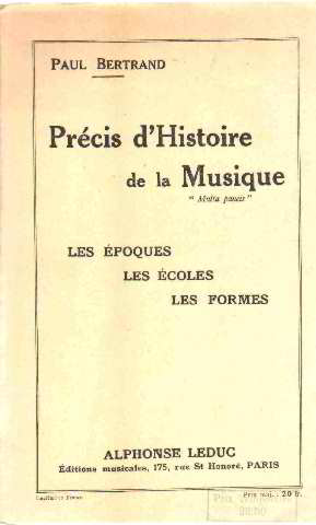 Precis d'histoire de la musique/ les epoques-les ecoles-les formes