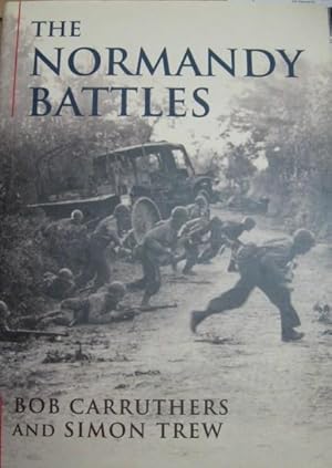 Seller image for The Normandy Battles for sale by Atlantic Bookshop