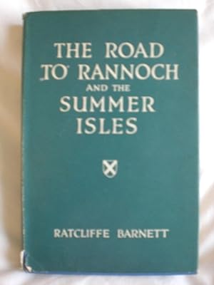 The Road to Rannoch and the Summer Isles