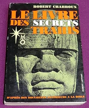 Seller image for LE LIVRE DES SECRETS TRAHIS for sale by LE BOUQUINISTE